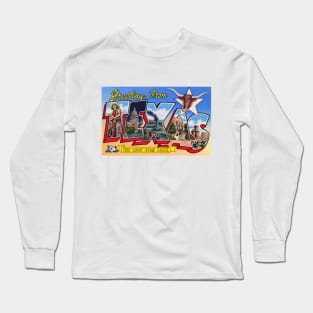 Greetings from Texas, the Lone Star State - Vintage Large Letter Postcard Long Sleeve T-Shirt